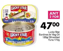 Save Lucky Star Sardines In Veg Oil/ Shredded Tuna offer