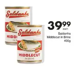 Save Saldanha Middlecut In Brine offer