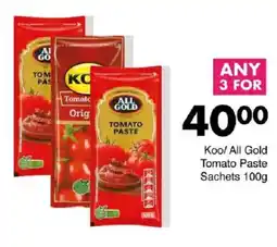 Save Koo/ All Gold Tomato Paste Sachets offer