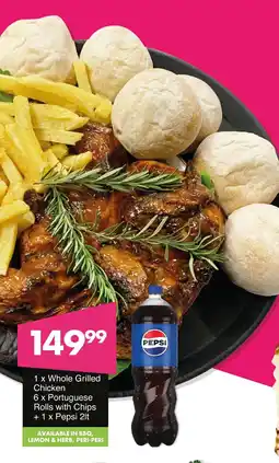 Save Hyper Whole Grilled Chicken, Portuguese Rolls with Chips + Pepsi offer