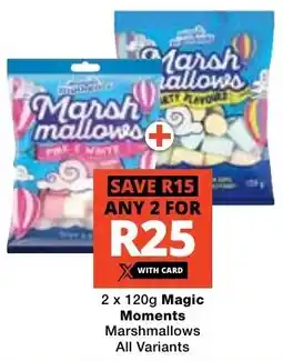 Checkers Magic Moments Marshmallows All Variants offer