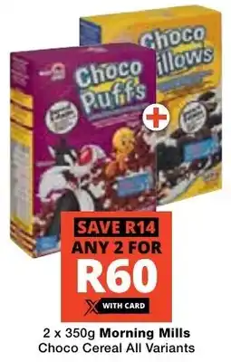 Checkers Morning Mills Choco Cereal All Variants offer