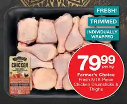 Checkers Farmer's Choice Fresh Chicken Drumsticks & Thighs offer