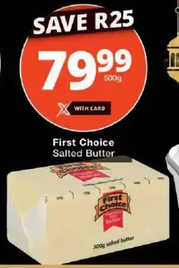 Checkers First Choice Salted Butter offer