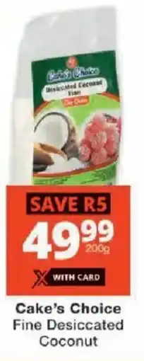 Checkers Cake's Choice Fine Desiccated Coconut offer