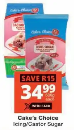 Checkers Cake's Choice Icing/ Castor Sugar offer