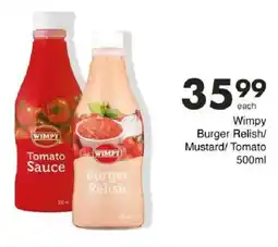 Save Wimpy Burger Relish/ Mustard/ Tomato offer