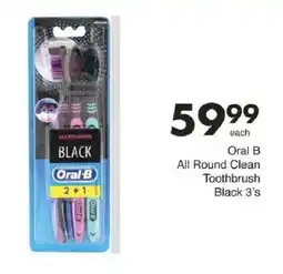 Save Oral B All Round Clean Toothbrush Black offer