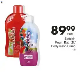 Save Satiskin Foam Bath/ Body wash Pump offer