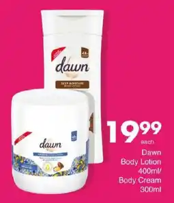 Save Dawn Body Lotion/ Body Cream offer