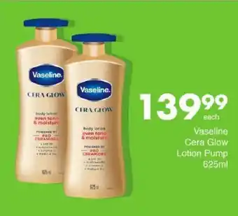 Save Vaseline Cera Glow Lotion Pump offer