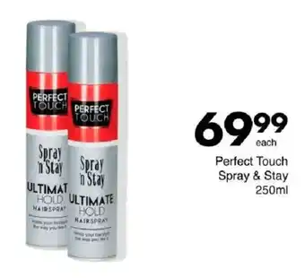 Save Perfect Touch Spray & Stay offer