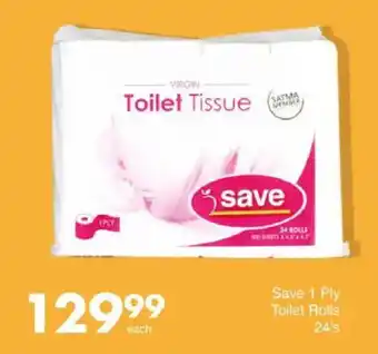 Save Save 1 Ply Toilet Rolls offer