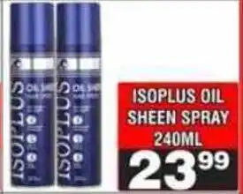 Advance Cash n Carry Isoplus oil sheen spray offer