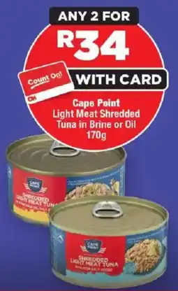 OK Foods Cape Point Light Meat Shredded Tuna in Brine or Oil offer