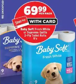 OK Foods Baby Soft Fresh White or Supreme Quilts 2-Ply Toilet Rolls offer