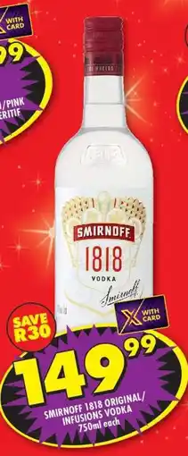 Shoprite SMIRNOFF 1818 ORIGINAL/INFUSIONS VODKA offer