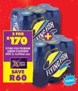 Shoprite FLYING FISH PREMIUM LEMON FLAVOURED BEER 2x6x500ml cans offer