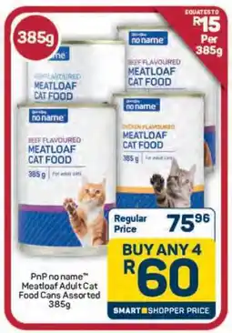 Pick n Pay Hypermarket PnP no name Meatloaf Adult Cat Food Cans Assorted 385g offer