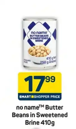 Pick n Pay no name Butter Beans in Sweetened Brine 410g offer