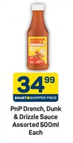 Pick n Pay PnP Drench, Dunk & Drizzle Sauce Assorted 500ml Each offer