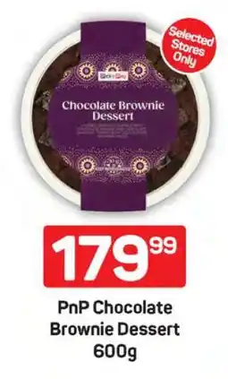 Pick n Pay PnP Chocolate Brownie Dessert 600g offer