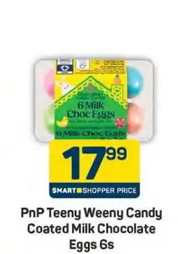 Pick n Pay PnP Teeny Weeny Candy Coated Milk Chocolate Eggs 6s offer