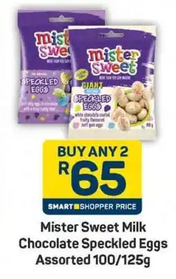 Pick n Pay Mister Sweet Milk Chocolate Speckled Eggs Assorted 100/125g offer