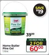 Dis-Chem Home Butler Pine Gel-For 2 x 1Ltr offer