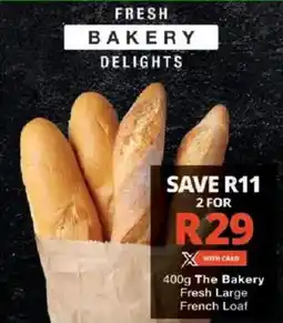 Checkers Hyper The Bakery Fresh Large French Loaf offer
