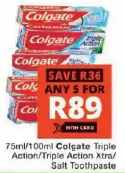 Checkers Hyper Colgate Triple Action/ Triple Action Xtra/ Salt Toothpaste offer