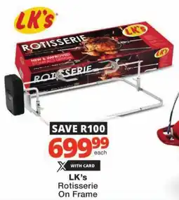 Checkers LK's Rotisserie On Frame offer