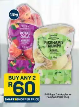 Pick n Pay PnP Royal Gala Apples or Packham Pears 1.5kg offer