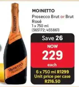 Makro’s liquor Moinetto Prosecco Brut or Brut Rosé offer