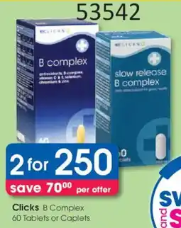 Clicks Clicks B Complex Tablets or Caplets offer