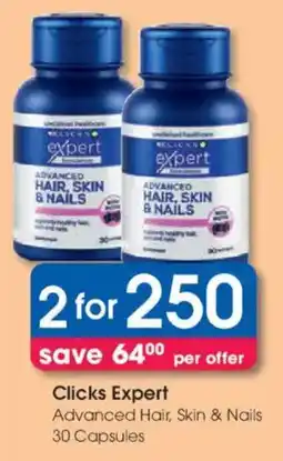 Clicks Clicks Expert Advanced Hair, Skin & Nails Capsules offer