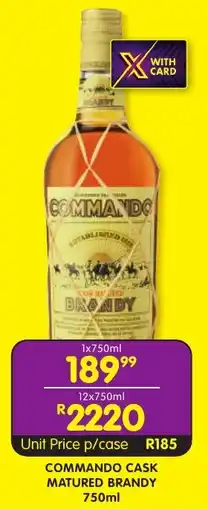 Shoprite Liquor Commando cask matured brandy offer