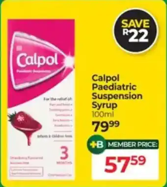 Dis-Chem Calpol Paediatric Suspension Syrup offer