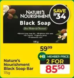 Dis-Chem Nature's Nourishment Black Soap Bar offer