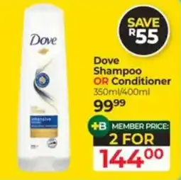 Dis-Chem Dove Shampoo OR Conditioner offer