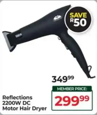 Dis-Chem Reflections 2200W DC Motor Hair Dryer offer