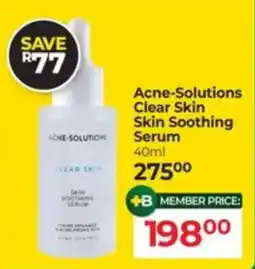 Dis-Chem Acne-Solutions Clear Skin Skin Soothing Serum offer