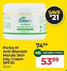 Dis-Chem Portia M Anti-Blemish Marula Skin Day Cream SPF20 offer