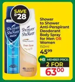 Dis-Chem Shower to Shower Anti-Perspirant Deodorant Body Spray for Men OR Women offer