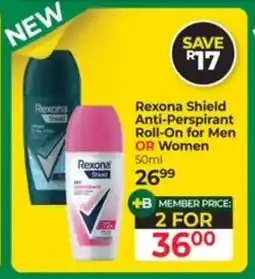 Dis-Chem Rexona Shield Anti-Perspirant Roll-On for Men OR Women offer