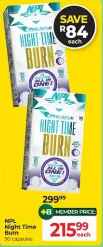 Dis-Chem NPL Night Time Burn offer