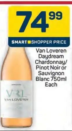 Pick n Pay Hypermarket Van Loveren Daydream Chardonnay/Pinot Noir or Sauvignon Blanc 750ml offer