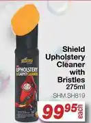 AutoZone Shield Upholstery Cleaner With Bristles SHM.SH819-275ml offer