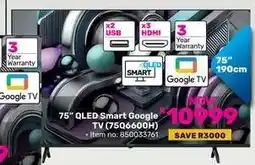 Game 75” QLED Smart Google TV (75Q6600H) offer