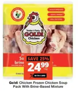 Checkers Goldi Chicken Frozen Chicken Soup Pack With Brine-Based Mixture offer